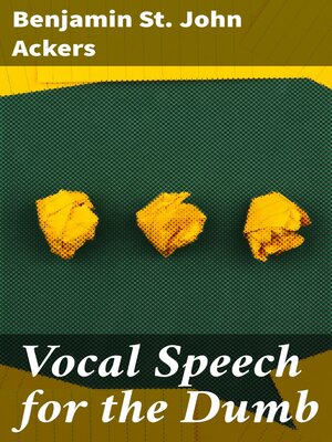 cover image of Vocal Speech for the Dumb
